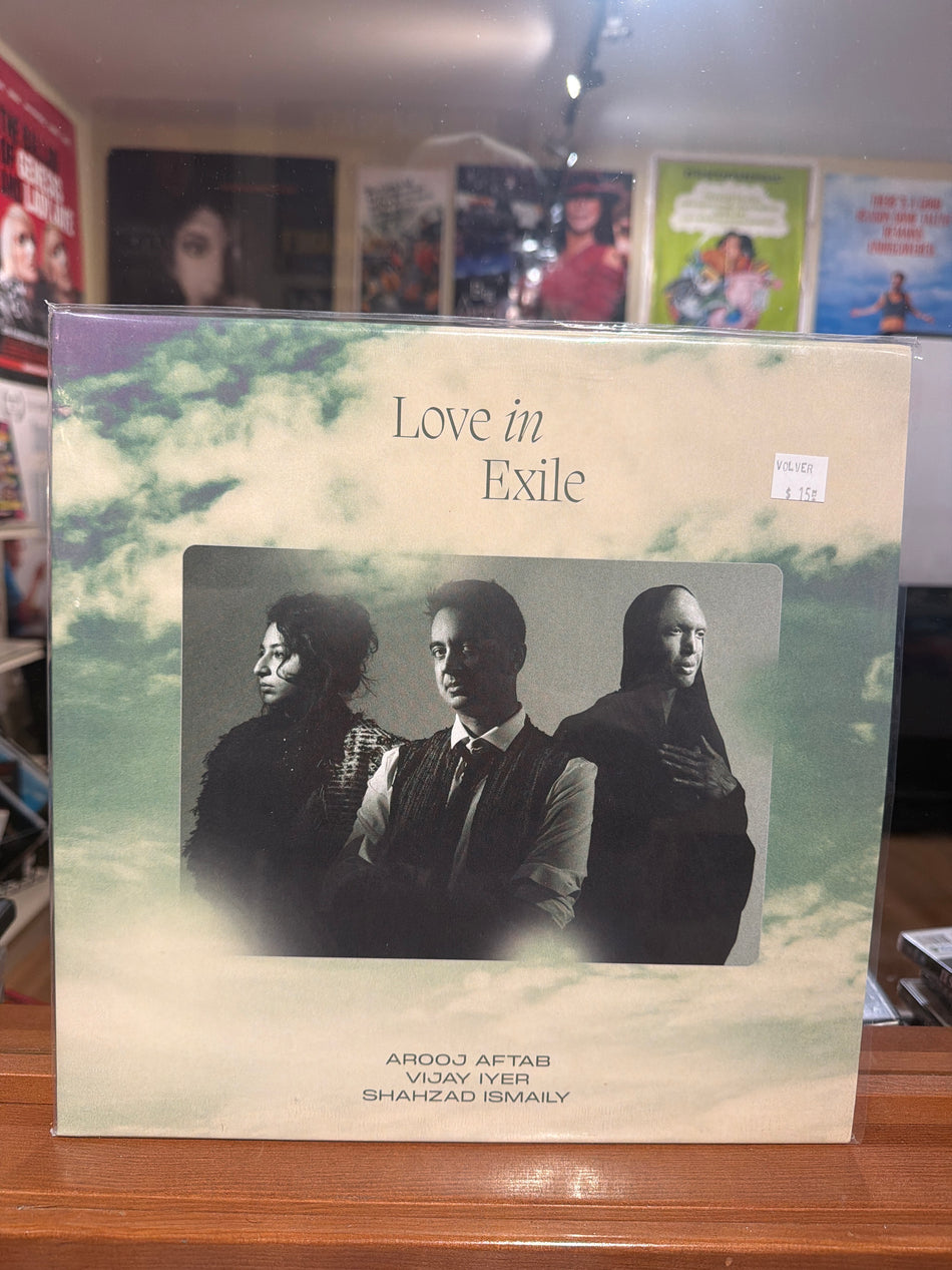 Arooj Aftab/Vijay Iyer/ Shahzad Ismaily - Love in Exile