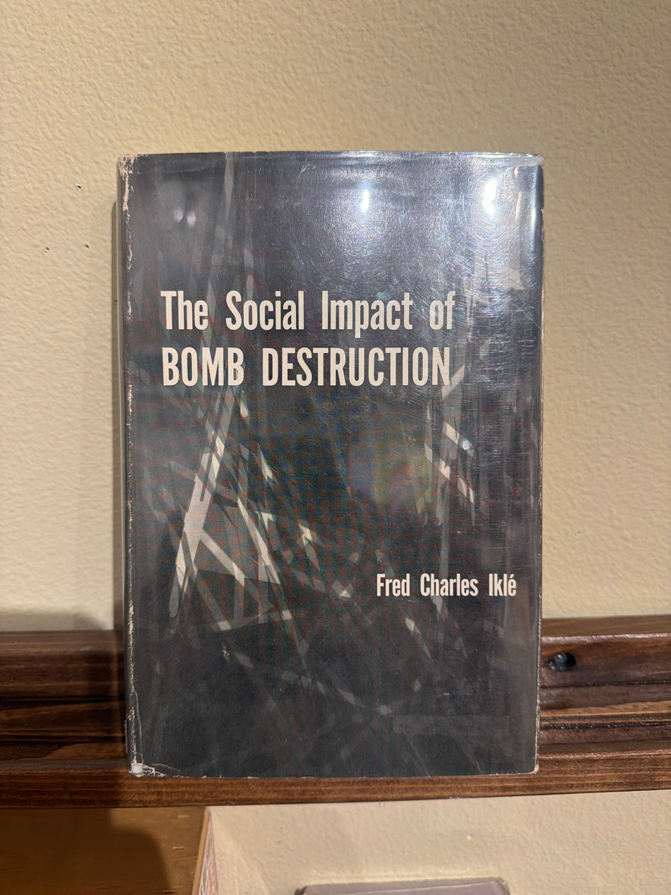 The Social Impact of Bomb Destruction - Fred Charles Ikle (HCDJ)