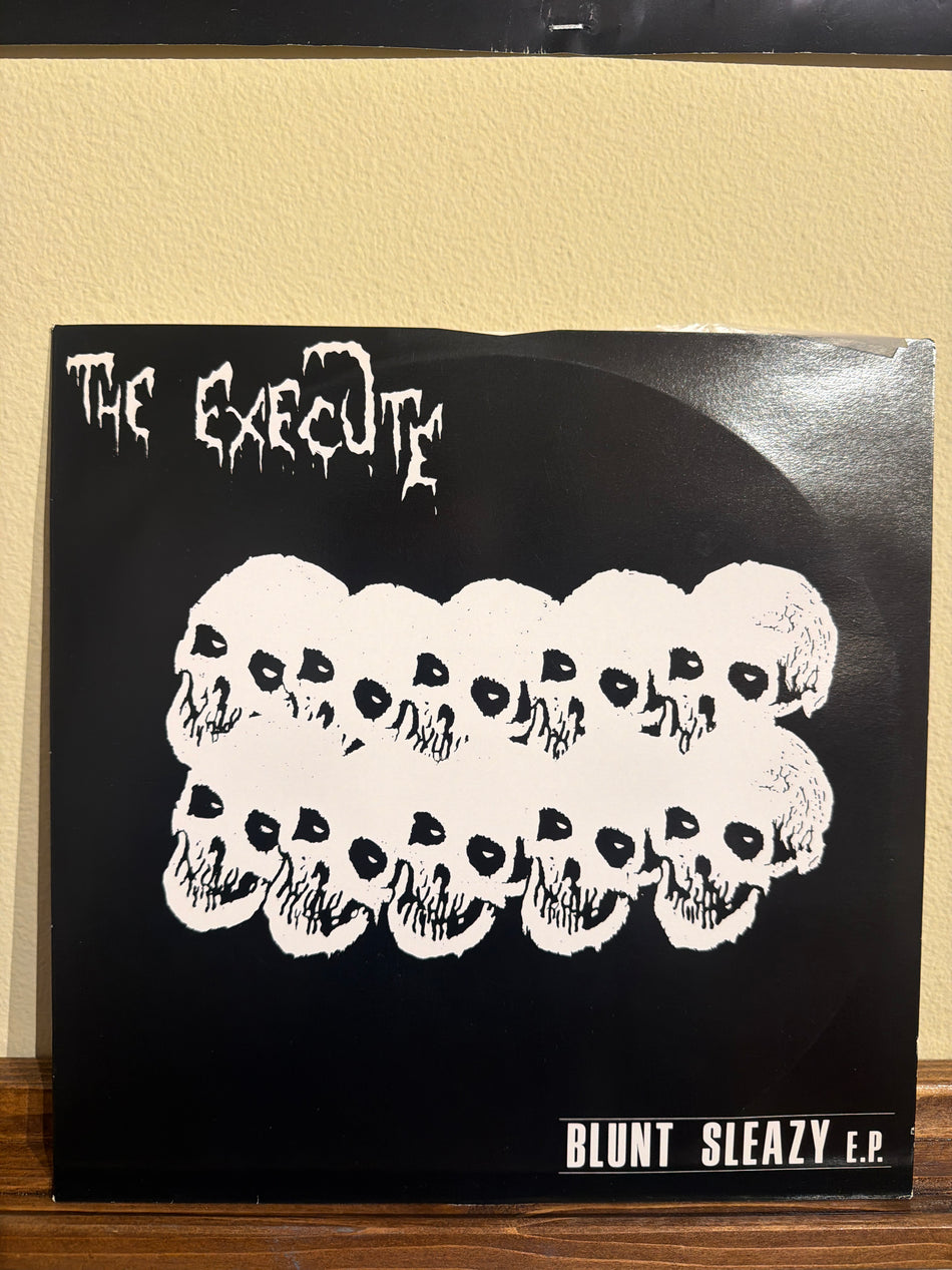 The Execute - Blunt Sleazy EP 12” (OG JP)