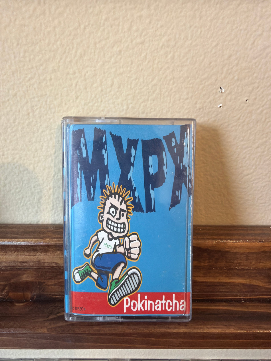 MXPX - Pokinatcha (Cass)