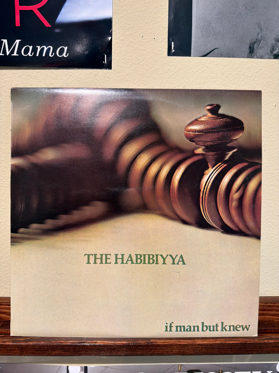 The Habibiyya - If Man But Knew