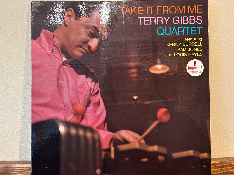 Terry Gibbs Quartet featuring Kenny Burrell, Sam Jones, and Louis Hayes - Take It From Me
