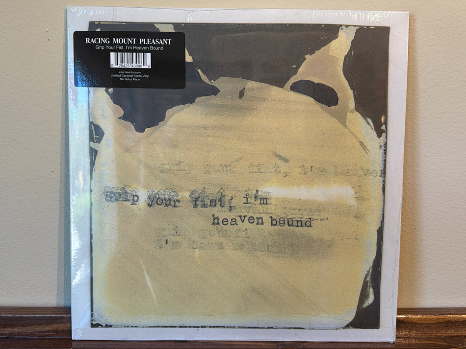 Racing Mount Pleasant - Grip Your Fist, I’m Heaven Bound
