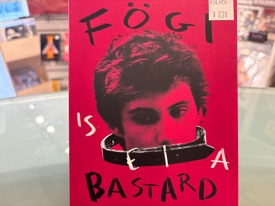 Fögi Is A Bastard - Volver Records