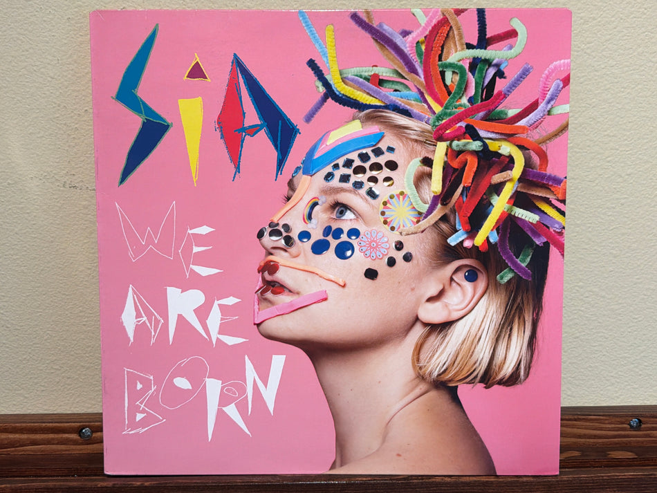 Sia - We Are Born