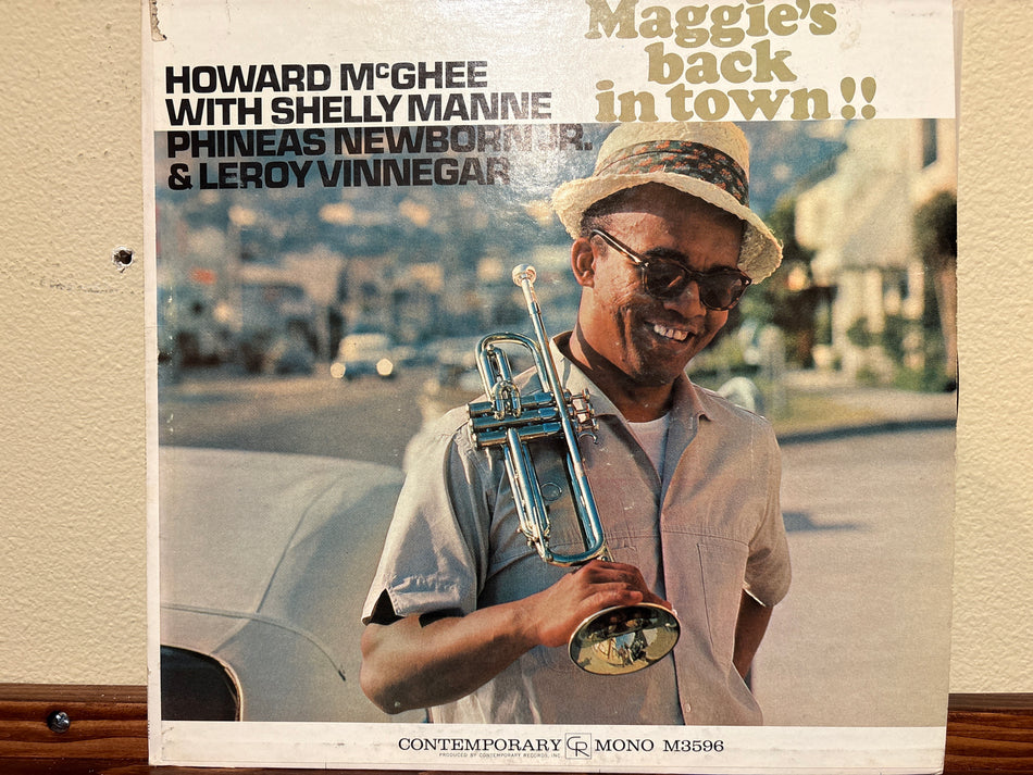 Howard McGhee With Shelly Manne Phnieas Newborn Jr. & Leroy Vinnegar - Maggie’s back in town