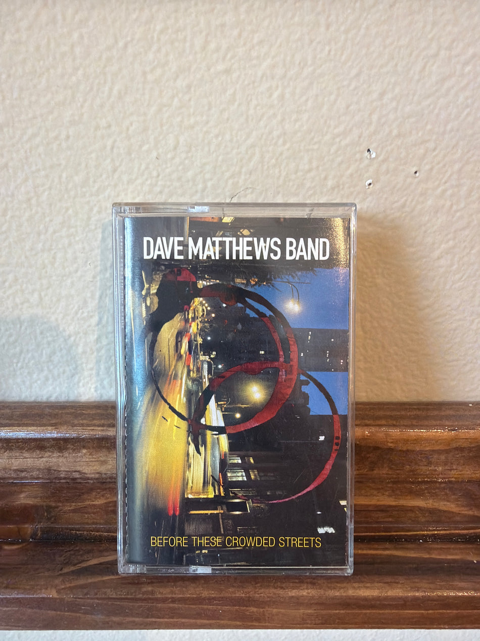 Dave Matthews Band - Before These Crowded Streets (Cass)