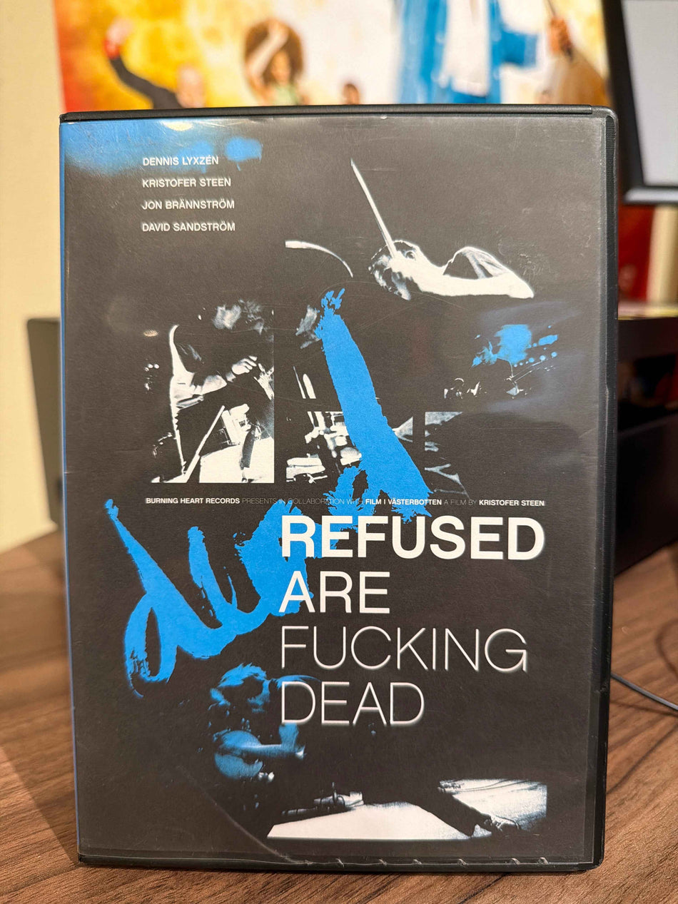 Refused Are Fucking Dead