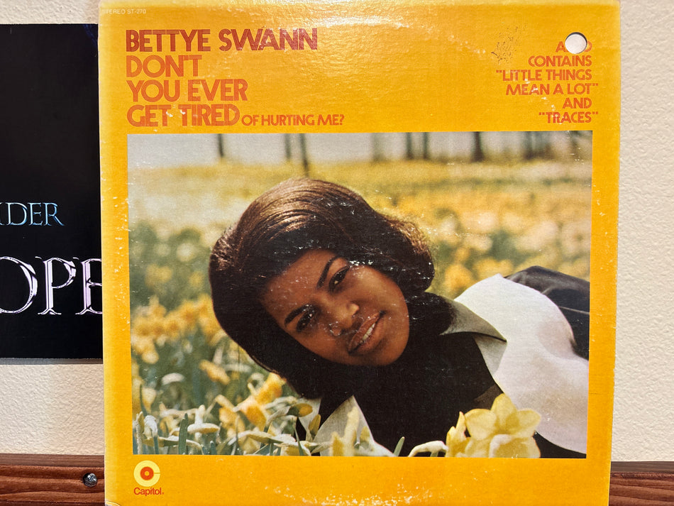 Bettye Swann - Don’t You Ever Get Tired