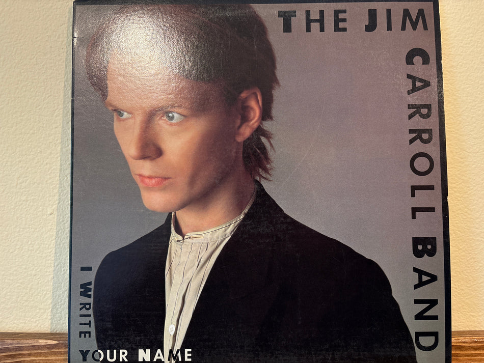 The Jim Carroll Band - I Write Your Name