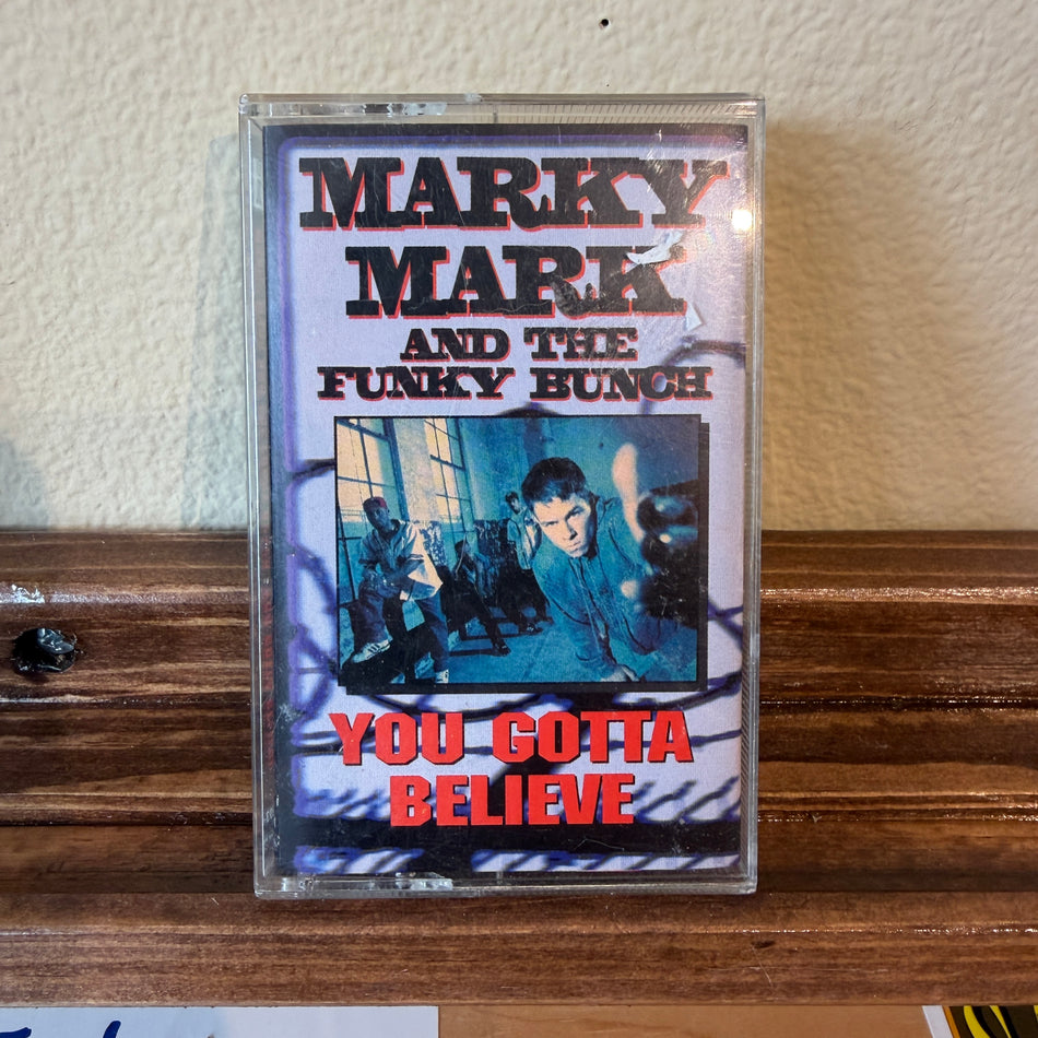 Marky Mark & The Funky Bunch ‎- You Gotta Believe