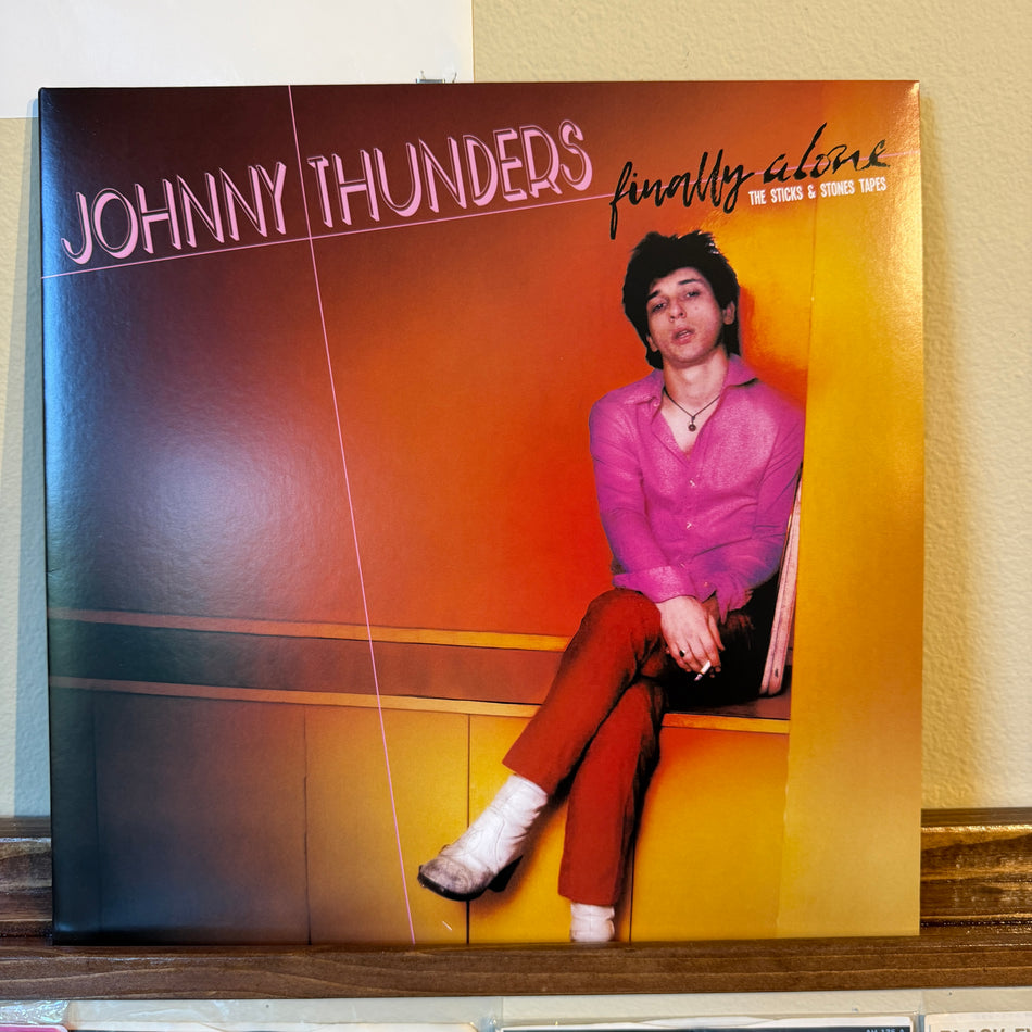 Johnny Thunders – Finally Alone (The Sticks And Stones Tapes)